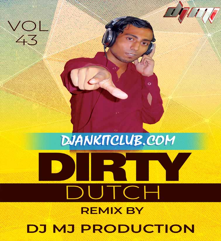 Dirty Dutch Vol. 43